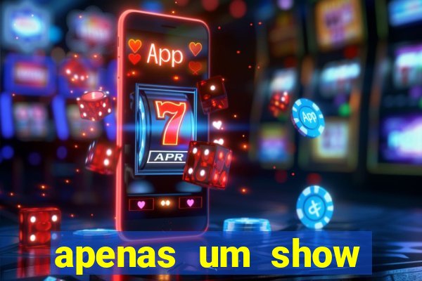 apenas um show pancadaria 2